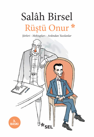 Rüştü Onur. Salâh Birsel