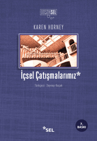 Karen  Horney. İçsel Çatışmalarımız