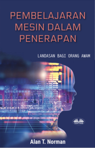 Pembelajaran Mesin dalam Penerapan. Alan T. Norman