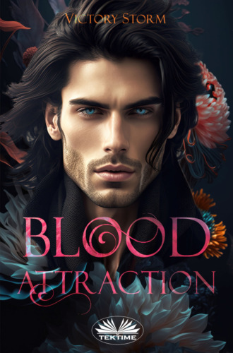 Blood Attraction. Victory Storm