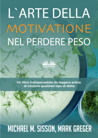 L`Arte Della Motivazione Nel Perdere Peso. Michael M. Sisson
