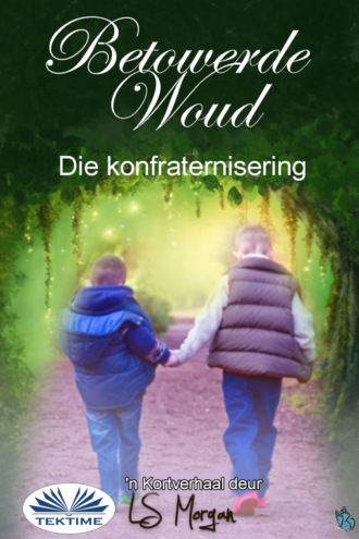BETOWERDE WOUD. LS Morgan