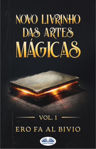 Ero Fa Al BiVio. Novo Livrinho Das Artes Mágicas