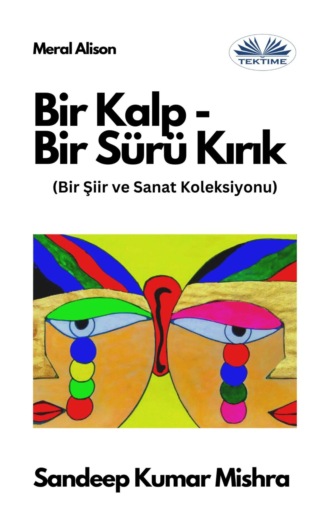 Bir Kalp-Bir Sürü Kırık. 