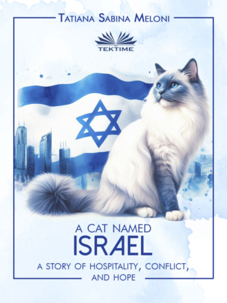 Tatiana Sabina Meloni. A Cat Named Israel