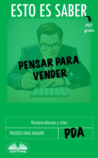 Esto Es Saber Pensar Para Vender. 