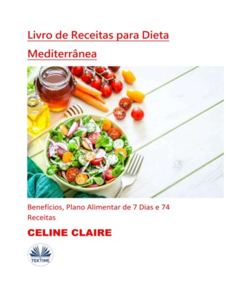 Celine Claire. Livro De Receitas Para Dieta Mediterrânea