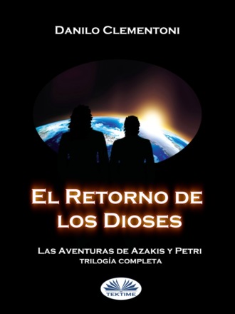 Danilo Clementoni. El Retorno de los Dioses
