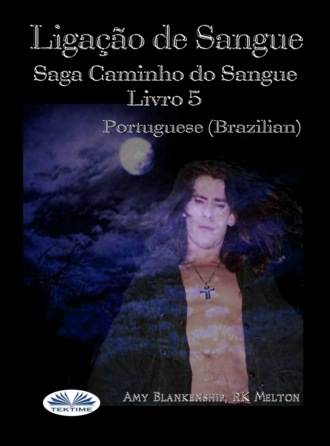 Ligação de Sangue. Amy Blankenship