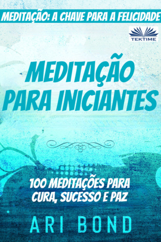 Ari Bond. Meditação para Iniciantes