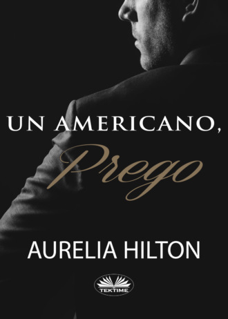 Un Americano, Prego.. Aurelia Hilton