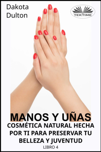 Manos Y Uñas Cosmética natural hecha por ti para preservar tu Belleza y Juventud. 