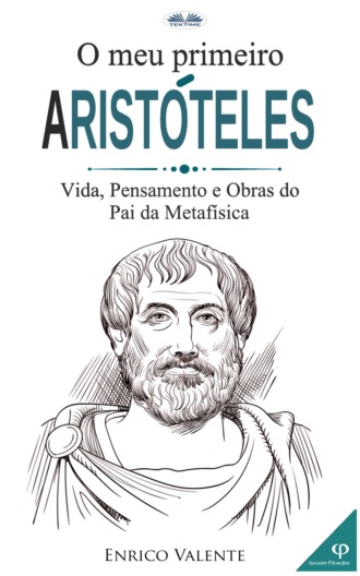 Enrico Valente. O Meu Primeiro Aristóteles