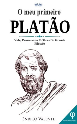 Enrico Valente. O Meu Primeiro Platão