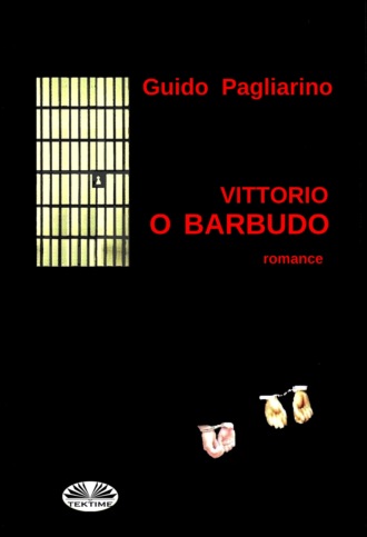 Vittorio O Barbudo. Guido Pagliarino