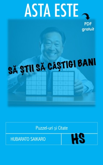 Asta este să știi să câștigi bani. Hubarato Saikaro