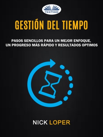 Nick Loper. Gestión Del Tiempo