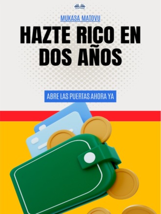 Hazte Rico En Dos Años. Mukasa Matovu
