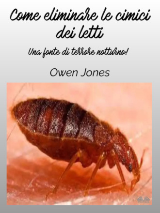 Оуэн Джонс. Come Eliminare Le Cimici Dei Letti