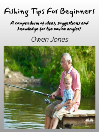 Fishing Tips For Beginners. 
