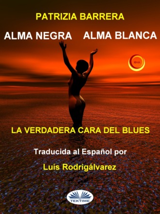 Patrizia Barrera. Alma Negra Alma Blanca