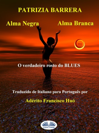 Patrizia Barrera. Alma Negra Alma Branca