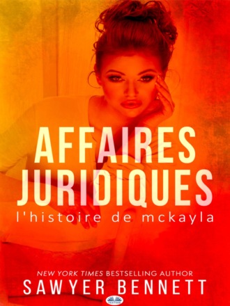 Sawyer Bennett. Affaires Juridiques