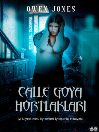 Calle Goya Hortlakları. 