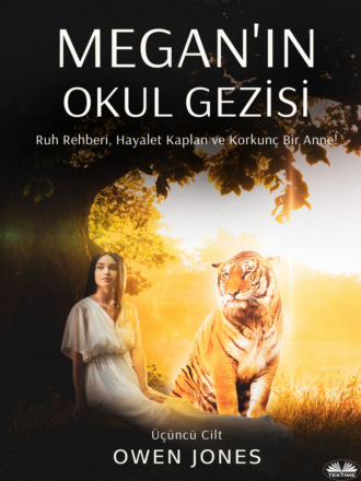 Megan`ın Okul Gezisi. 