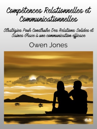 Compétences Relationnelles Et Communicationnelles. Оуэн Джонс