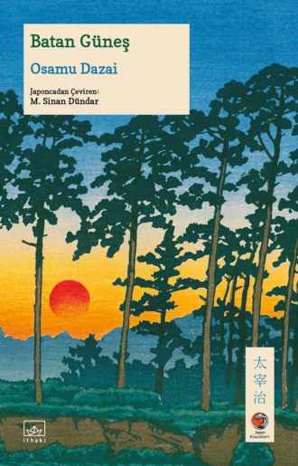 Osamu Dazai. Batan Güneş[Şayo]