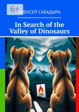 In Search of the Valley of Dinosaurs. 