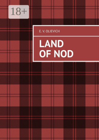 Land of Nod. E. V. Olievich