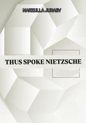 Narzulla Juraev. Thus spoke Nietzsche