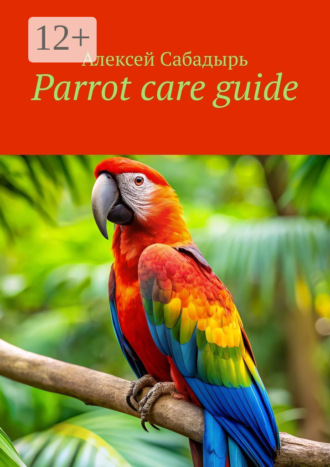 Parrot care guide. 