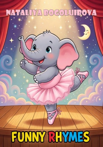 Nataliya Bogoluibova. Funny Rhymes