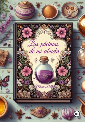 Las Pócimas de Mi Abuela. 