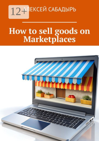 How to sell goods on Marketplaces. 
