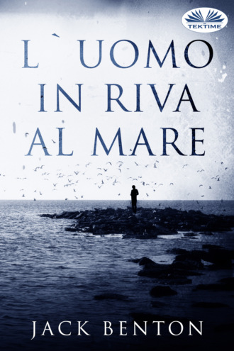 Jack Benton. L'Uomo In Riva Al Mare