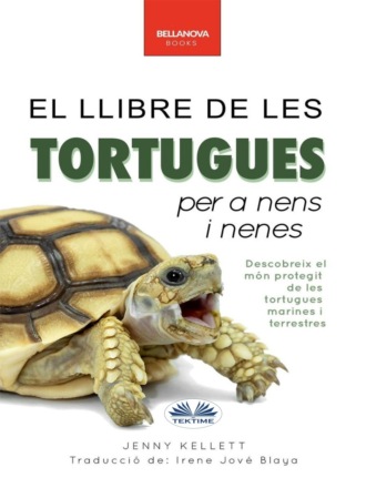 Jenny Kellett. El Llibre De Les Tortugues Per A Nens I Nenes