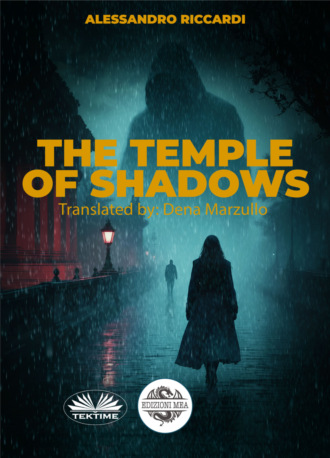 Alessandro Riccardi. The Temple Of Shadows