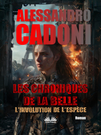Les Chroniques De La Belle. 