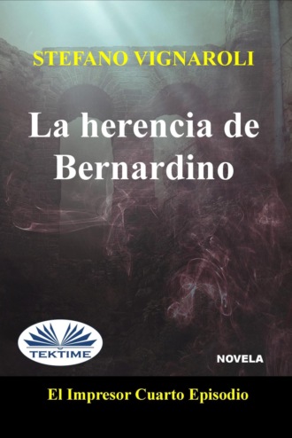 Stefano Vignaroli. La Herencia De Bernardino