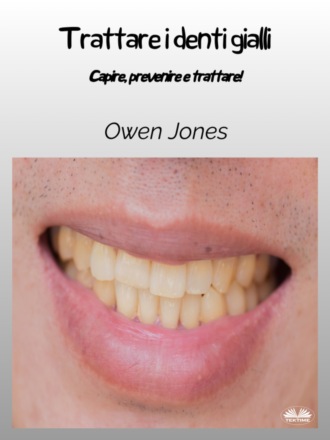Trattare I Denti Gialli. 
