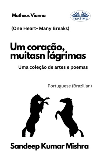 Um Coração, Muitas Lágrimas. 