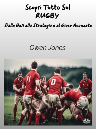 Scopri Tutto Sul RUGBY. 