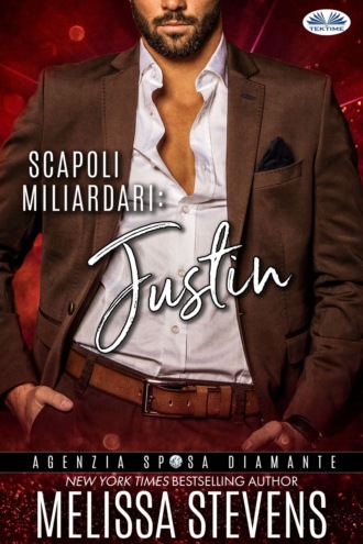 Melissa Stevens. Scapoli Miliardari: Justin