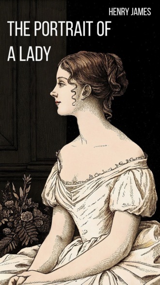 Генри Джеймс. Portrait of a Lady