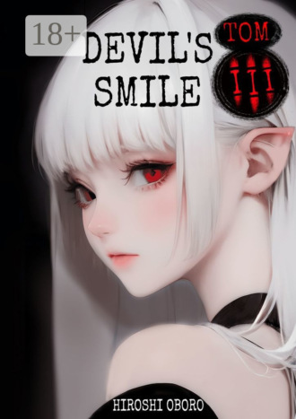 Hiroshi Oboro. Devil`s smile. Tom III