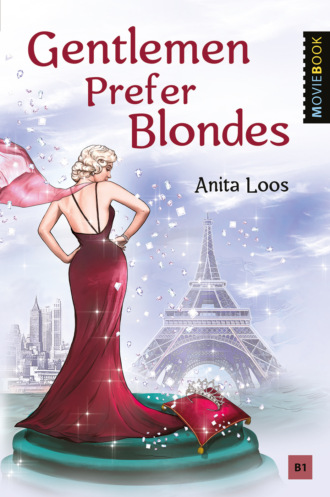 Анита Лус. Gentlemen Prefer Blondes / Джентльмены предпочитают блондинок